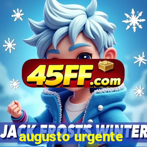 augusto urgente- jacobina
